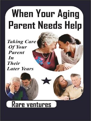cover image of When Your Aging Parent Needs Help